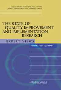 The State of Quality Improvement and Implementation Research: Expert Views