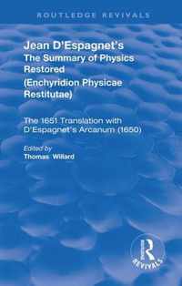 Jean D'Espagnet's The Summary of Physics Restored