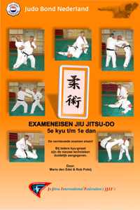 Jiu Jitsu-Do exameneisen 5e kyu t/m 1e dan engelstalig (examinationrequirements)