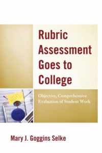 Rubric Assessment Goes to College