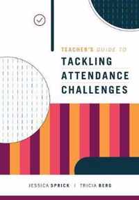 Teacher's Guide to Tackling Attendance Challenges