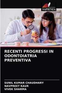 Recenti Progressi in Odontoiatria Preventiva