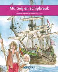 Terugblikken leesboeken 13 -  Muiterij en schipbreuk De VOC