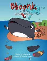 Bboonk, the Minke Whale