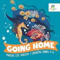 Going Home Marine Life Habitat Coloring Books 9-12