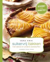 Suikervrij bakken met stevia en andere zoetstoffen - Vera Kwik - Hardcover (9789002252303)