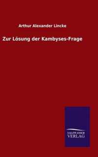 Zur Loesung der Kambyses-Frage