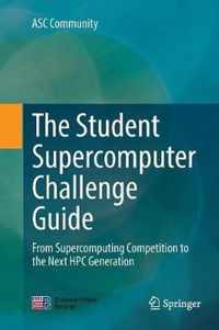 The Student Supercomputer Challenge Guide