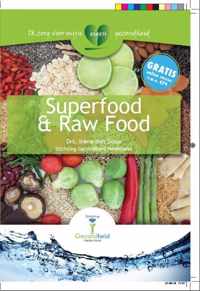 Ik zorg voor mijn eigen gezondheid  -   Superfood & Raw Food