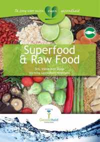 Ik zorg voor mijn eigen gezondheid - Superfood & rawfood