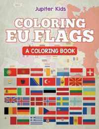 Coloring EU Flags (A Coloring Book)