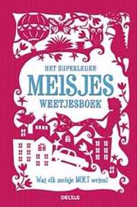 Het superleuke meisjes weetjesboek