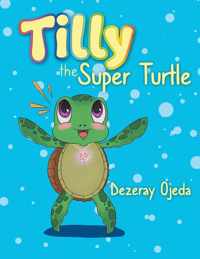 Tilly the Super Turtle