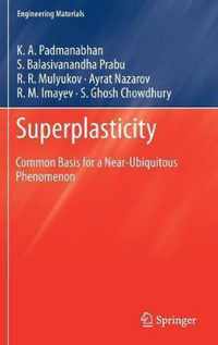 Superplasticity: Common Basis for a Near-Ubiquitous Phenomenon