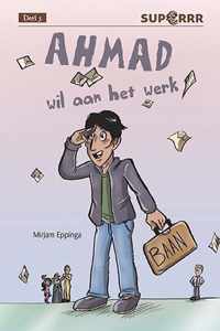 Superrr 5 - Ahmad wil aan het werk