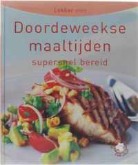 Doordeweekse maaltijden - Supersnel bereid