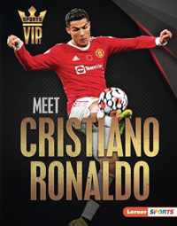 Meet Cristiano Ronaldo: World Cup Soccer Superstar