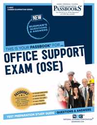 Office Support Exam (OSE) (C-4947): Passbooks Study Guide