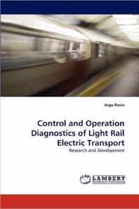 Control and Operation Diagnostics of Light Rail Electric Transport