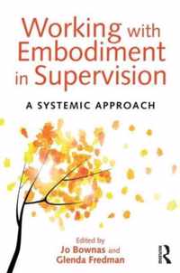 Working With Embodiment In Supervision