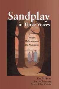 Sandplay in Three Voices