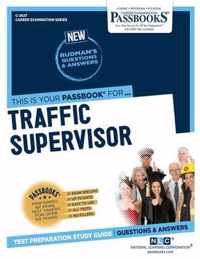 Traffic Supervisor (C-2627): Passbooks Study Guide