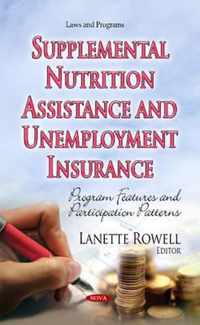 Supplemental Nutrition Assistance & Unemployment Insurance