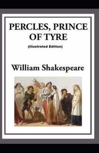 Pericles Prince of Tyre By (Illustrated Edition)