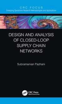 Design and Analysis of Closed-Loop Supply Chain Networks