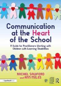 Communication at the Heart of the School