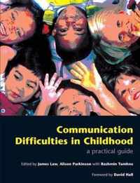 Communication Difficulties in Childhood