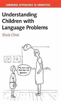 Understanding Children with Language Problems