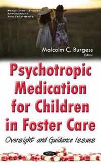 Psychotropic Medication for Children in Foster Care