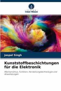 Kunststoffbeschichtungen fur die Elektronik