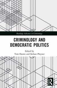 Criminology and Democratic Politics