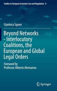 Beyond Networks - Interlocutory Coalitions, the European and Global Legal Orders