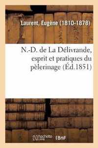 N.-D. de la Delivrande, Esprit Et Pratiques Du Pelerinage