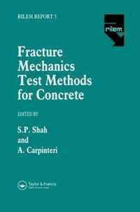 Fracture Mechanics Test Methods For Concrete