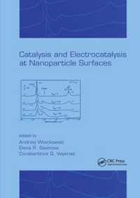 Catalysis and Electrocatalysis at Nanoparticle Surfaces
