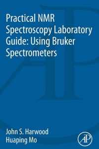 Practical NMR Spectroscopy Laboratory Guide