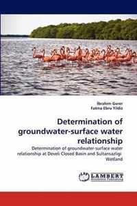 Determination of groundwater-surface water relationship