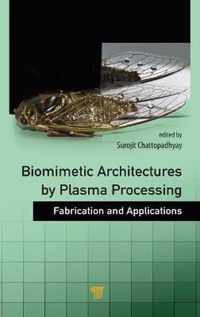 Biomimetic Architectures by Plasma Processing