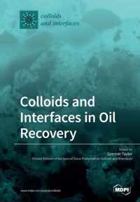 Colloids and Interfaces in Oil Recovery