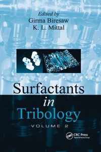 Surfactants in Tribology, Volume 2