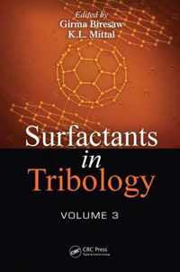 Surfactants in Tribology, Volume 3