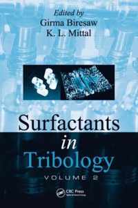 Surfactants in Tribology, Volume 2