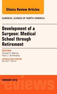 Development Of A Surgeon: Medical School Through Retirement,