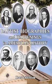 Baptist Biographies and Happenings in American History
