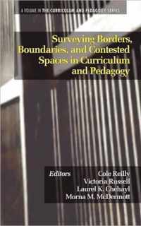 Surveying Borders, Boundaries, and Contested Spaces Curriculum and Pedagogy