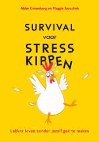 Survival voor stresskippen